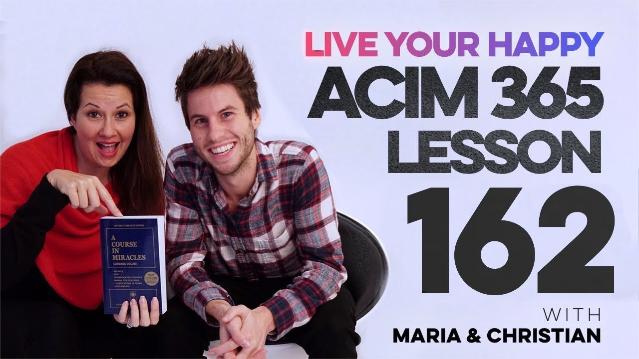 Maria Felipe on ACIM Lesson 162