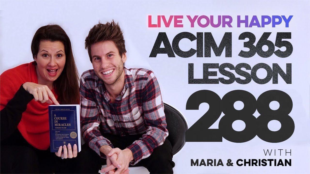 Maria Felipe on ACIM Lesson 288