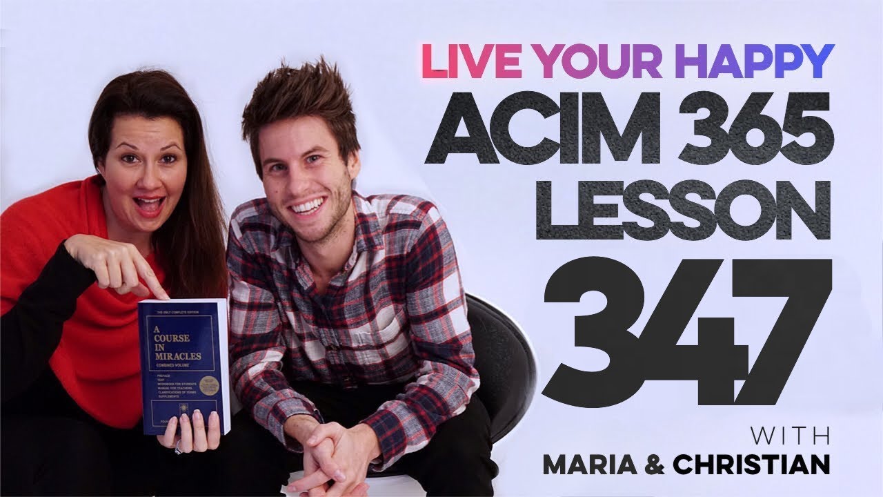 Maria Felipe on ACIM Lesson 347
