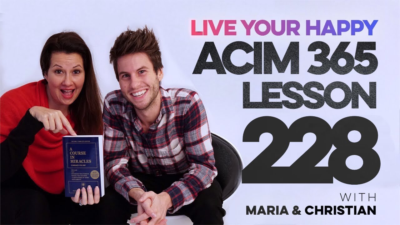 Maria Felipe on ACIM Lesson 228