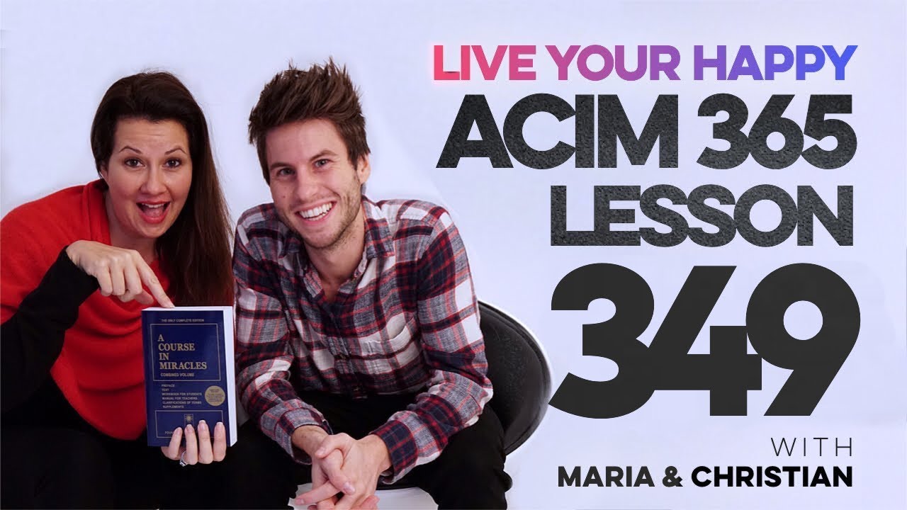 Maria Felipe on ACIM Lesson 349