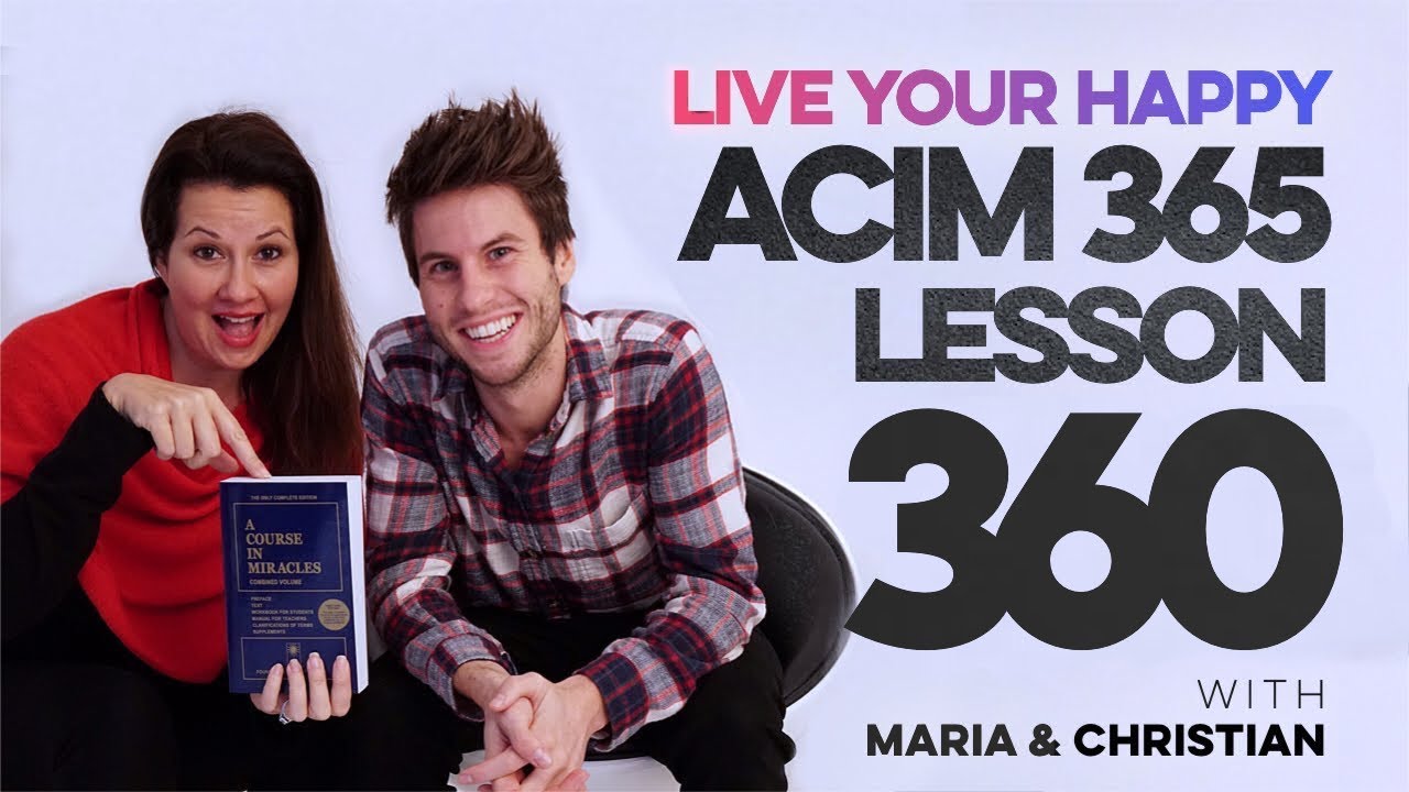 Maria Felipe on ACIM Lesson 360