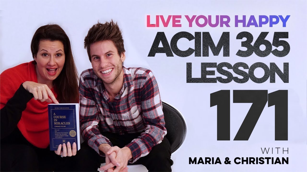 Maria Felipe on ACIM Lesson 171