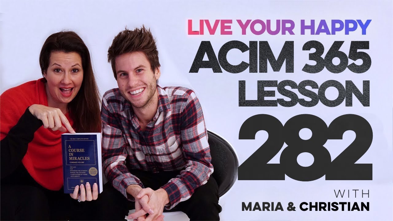 Maria Felipe on ACIM Lesson 282