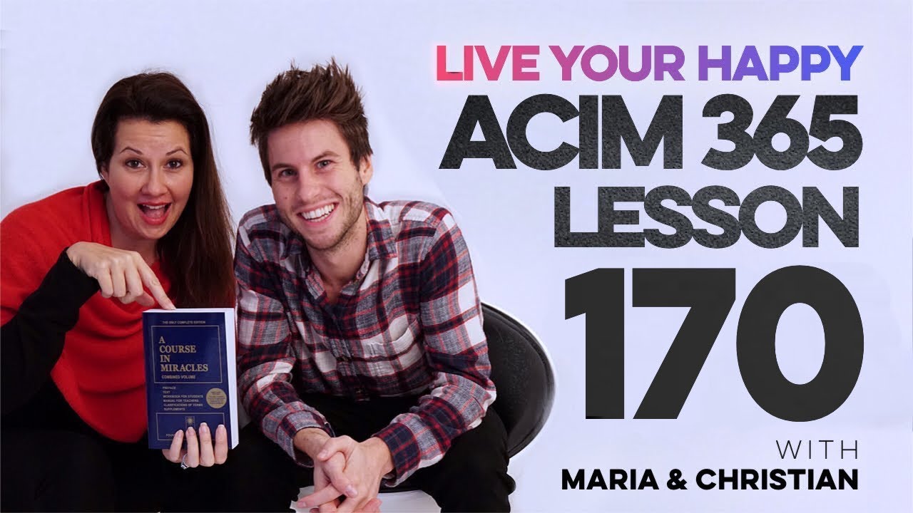 Maria Felipe on ACIM Lesson 170