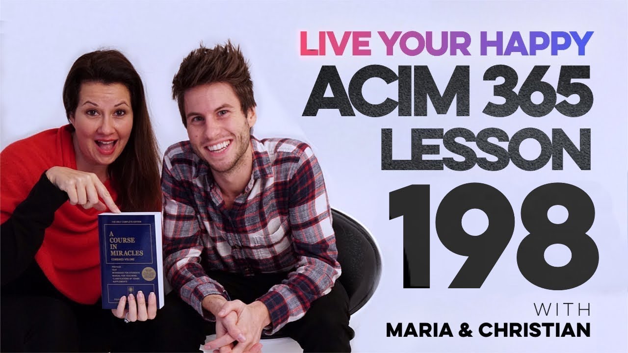 Maria Felipe on ACIM Lesson 198