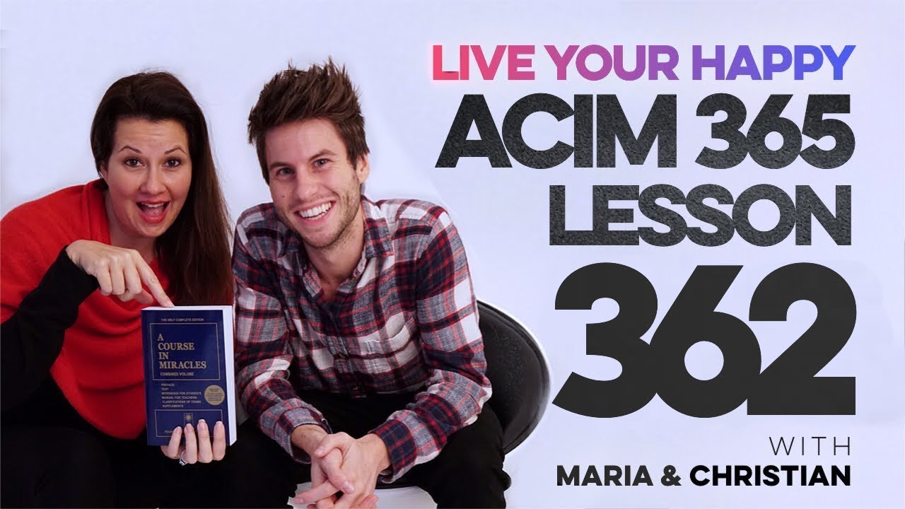 Maria Felipe on ACIM Lesson 362