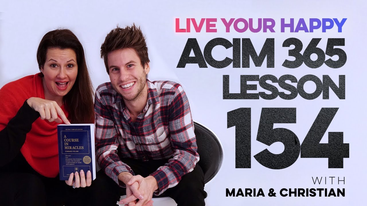 Maria Felipe on ACIM Lesson 154