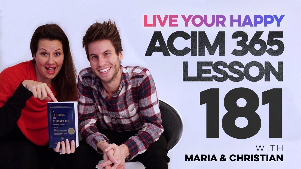 Maria Felipe on ACIM Lesson 181
