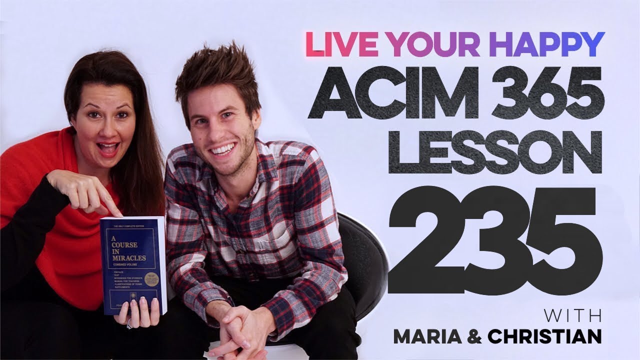 Maria Felipe on ACIM Lesson 235