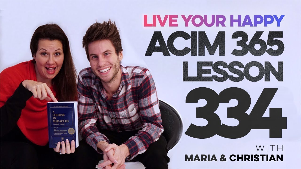 Maria Felipe on ACIM Lesson 334