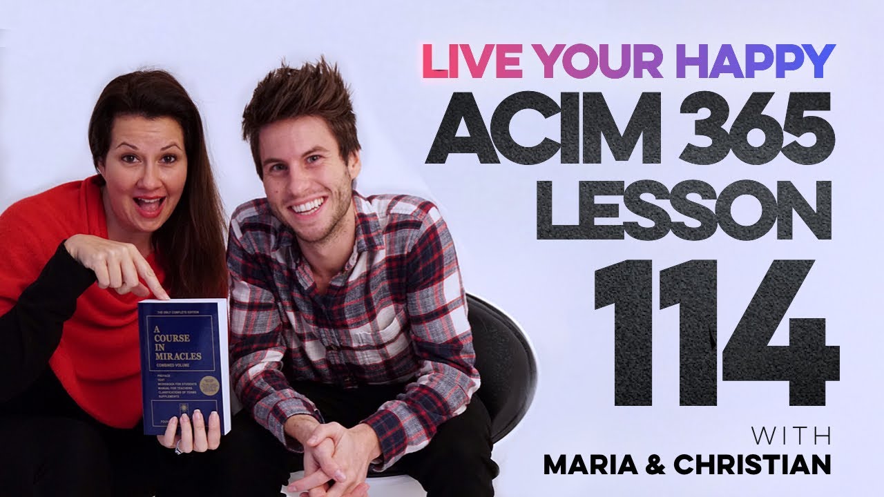 Maria Felipe on ACIM Lesson 114