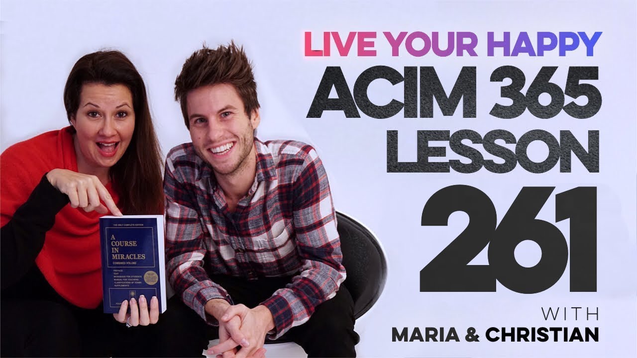 Maria Felipe on ACIM Lesson 261