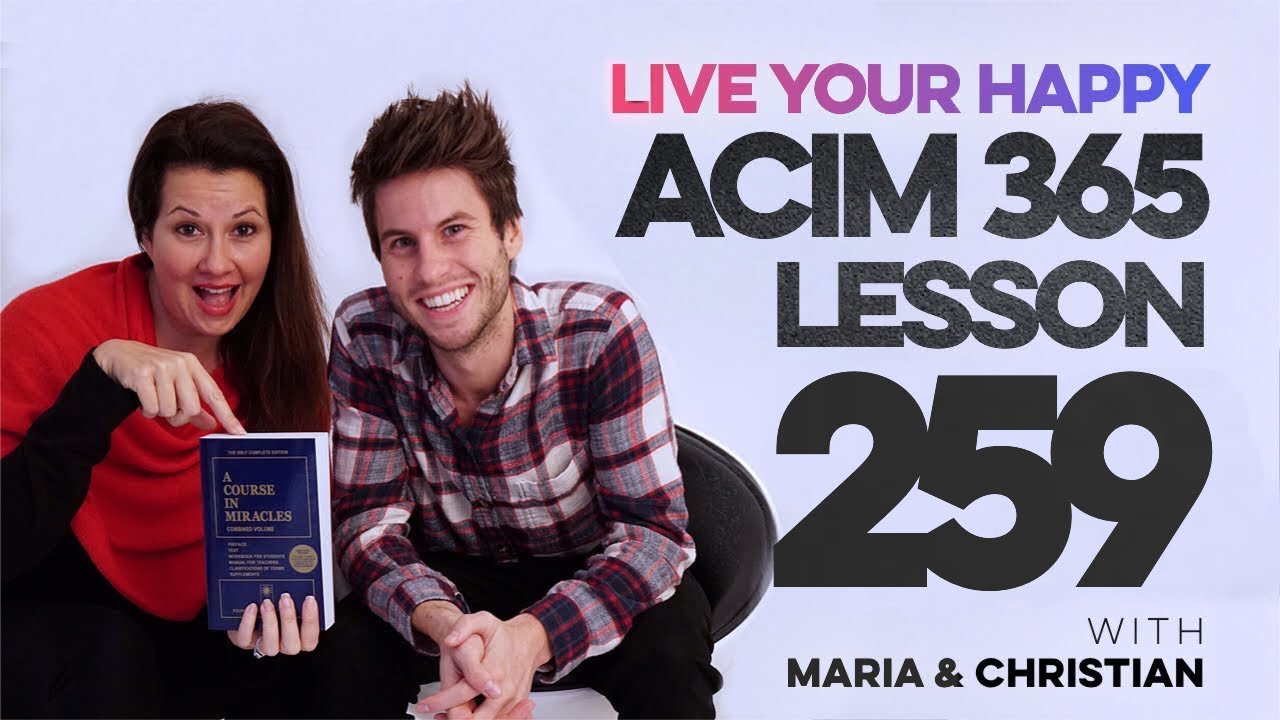 Maria Felipe on ACIM Lesson 259