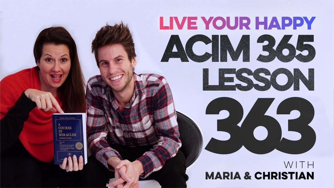 Maria Felipe on ACIM Lesson 363