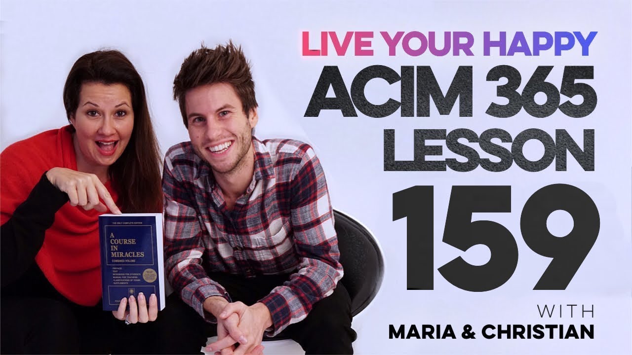 Maria Felipe on ACIM Lesson 159