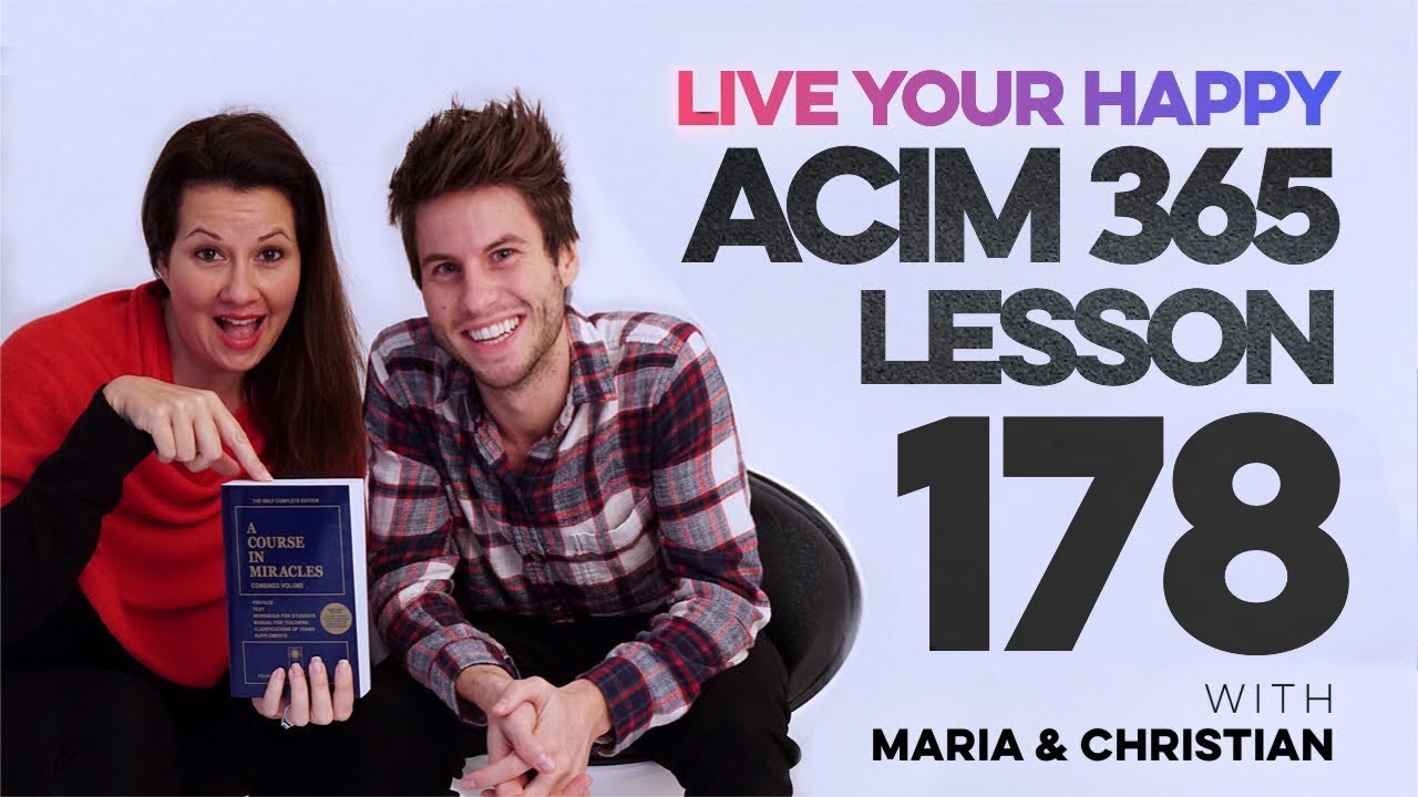 Maria Felipe on ACIM Lesson 178