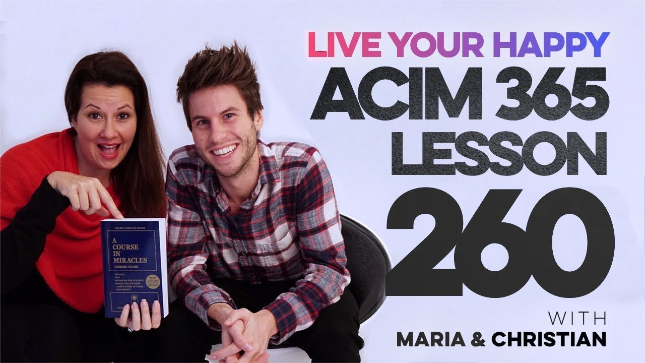 Maria Felipe on ACIM Lesson 260
