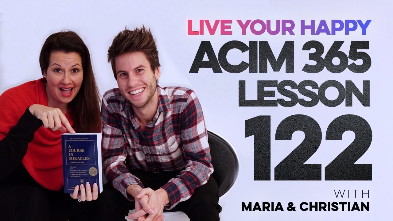 Maria Felipe on ACIM Lesson 122