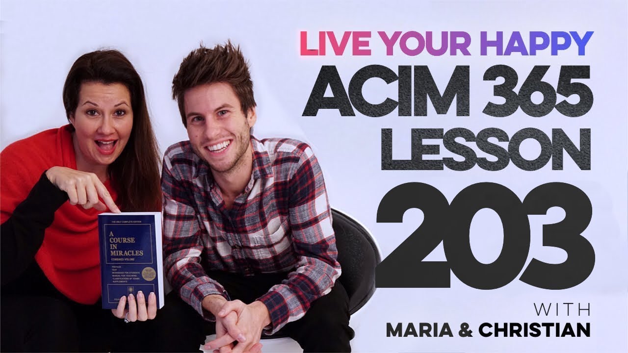 Maria Felipe on ACIM Lesson 203