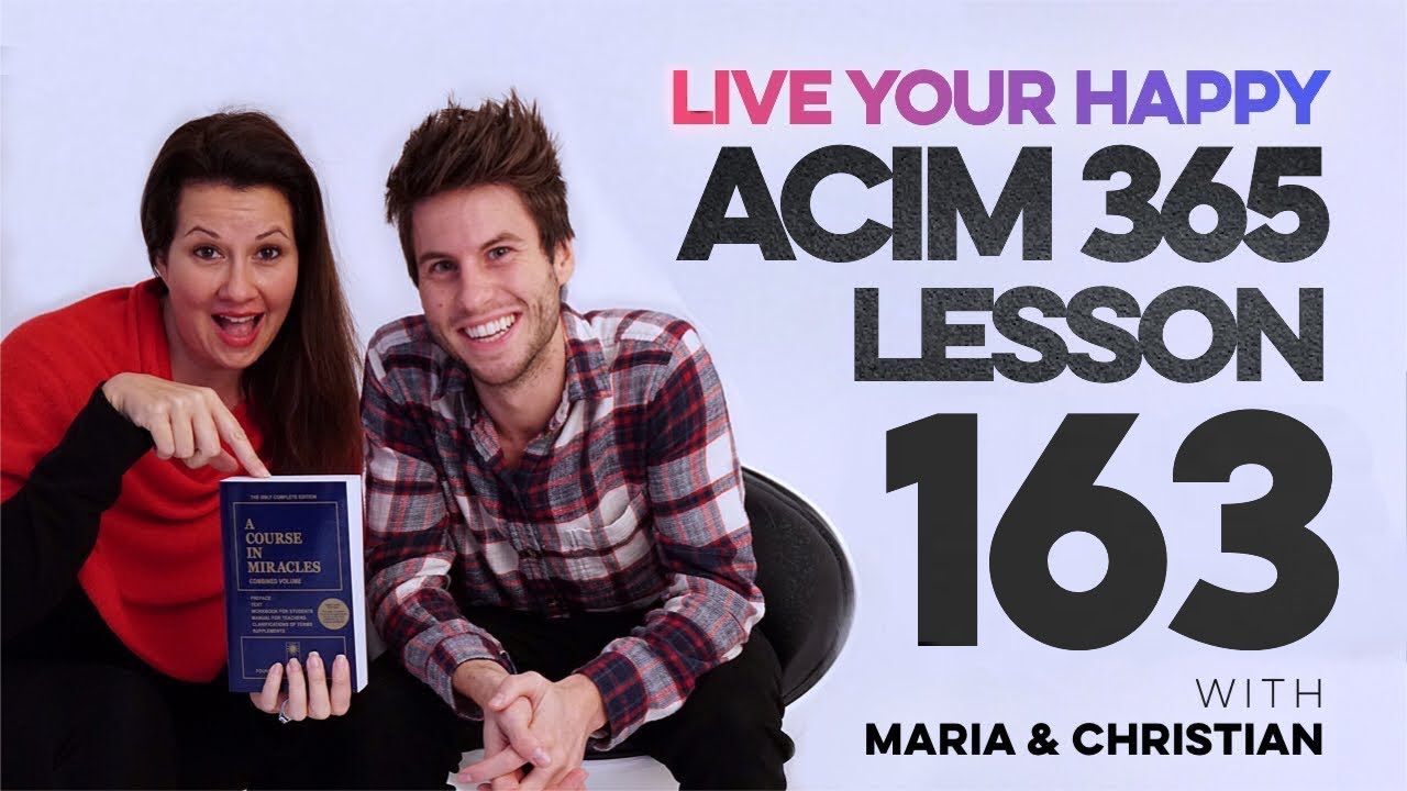 Maria Felipe on ACIM Lesson 163