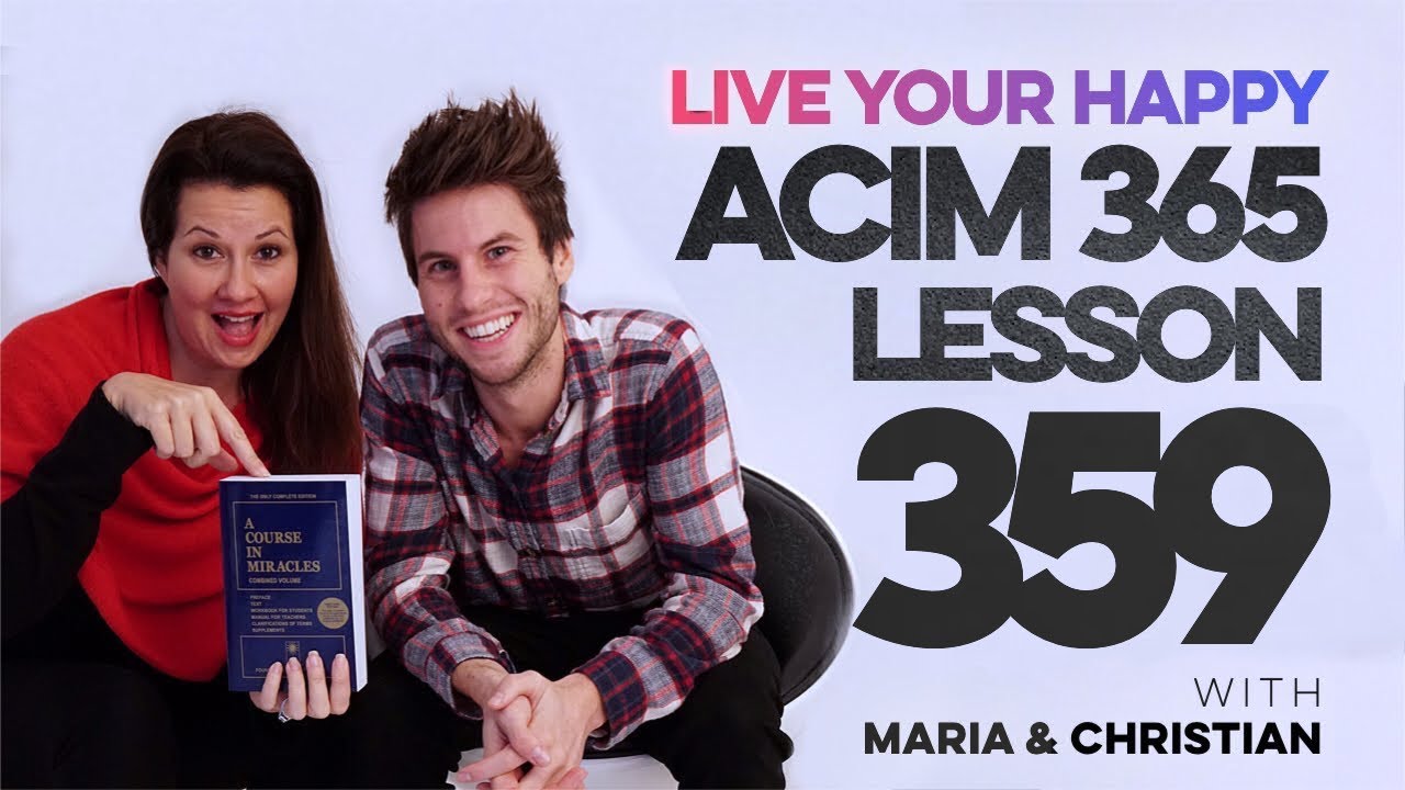 Maria Felipe on ACIM Lesson 359