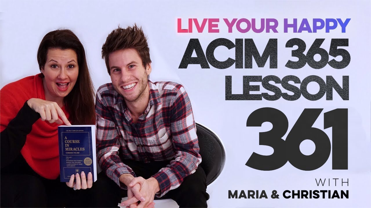 Maria Felipe on ACIM Lesson 361