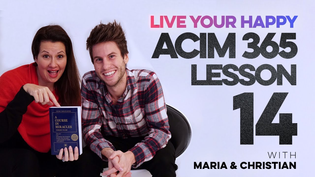 Maria Felipe on ACIM Lesson 14