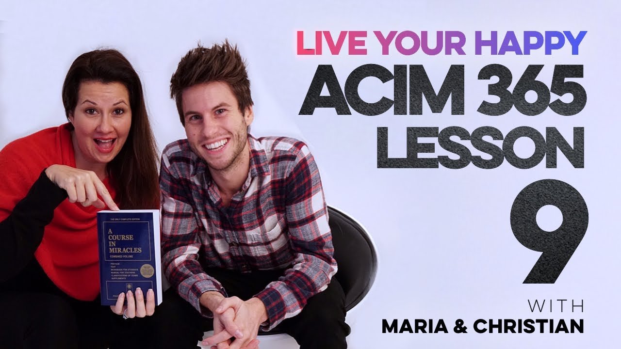 Maria Felipe on ACIM Lesson 9