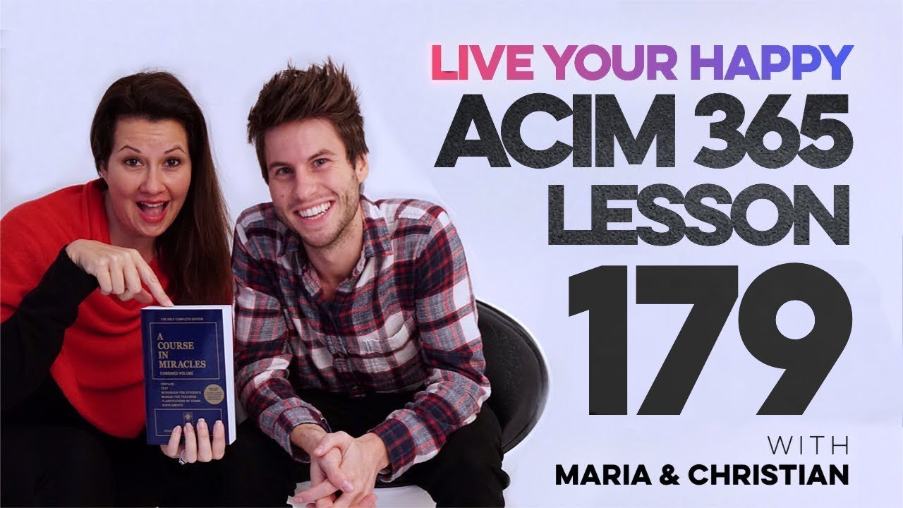 Maria Felipe on ACIM Lesson 179