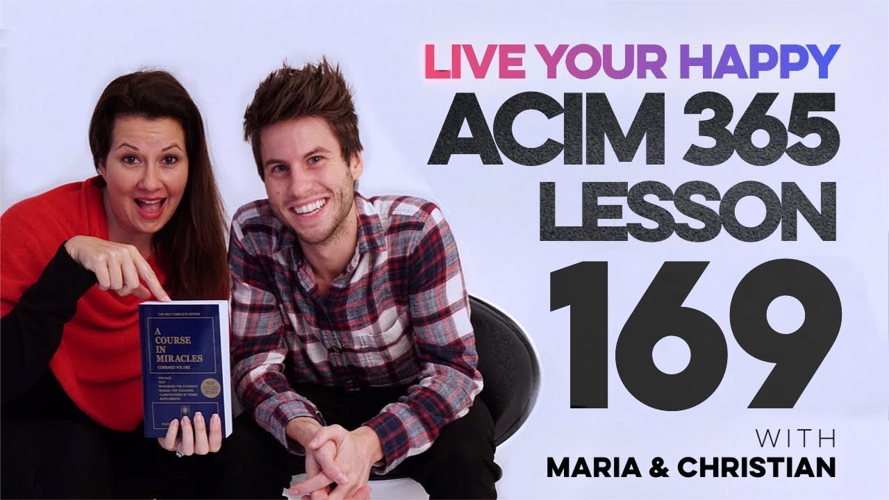 Maria Felipe on ACIM Lesson 169