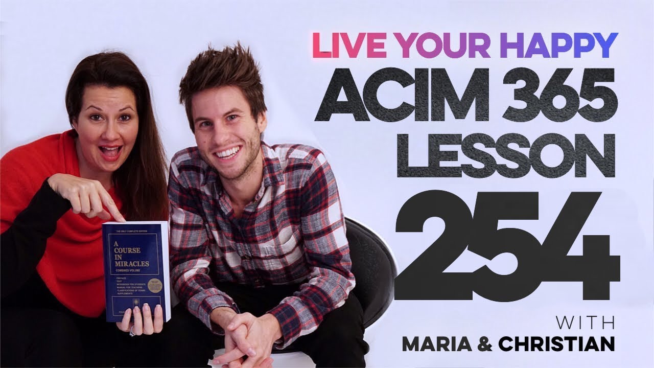 Maria Felipe on ACIM Lesson 254