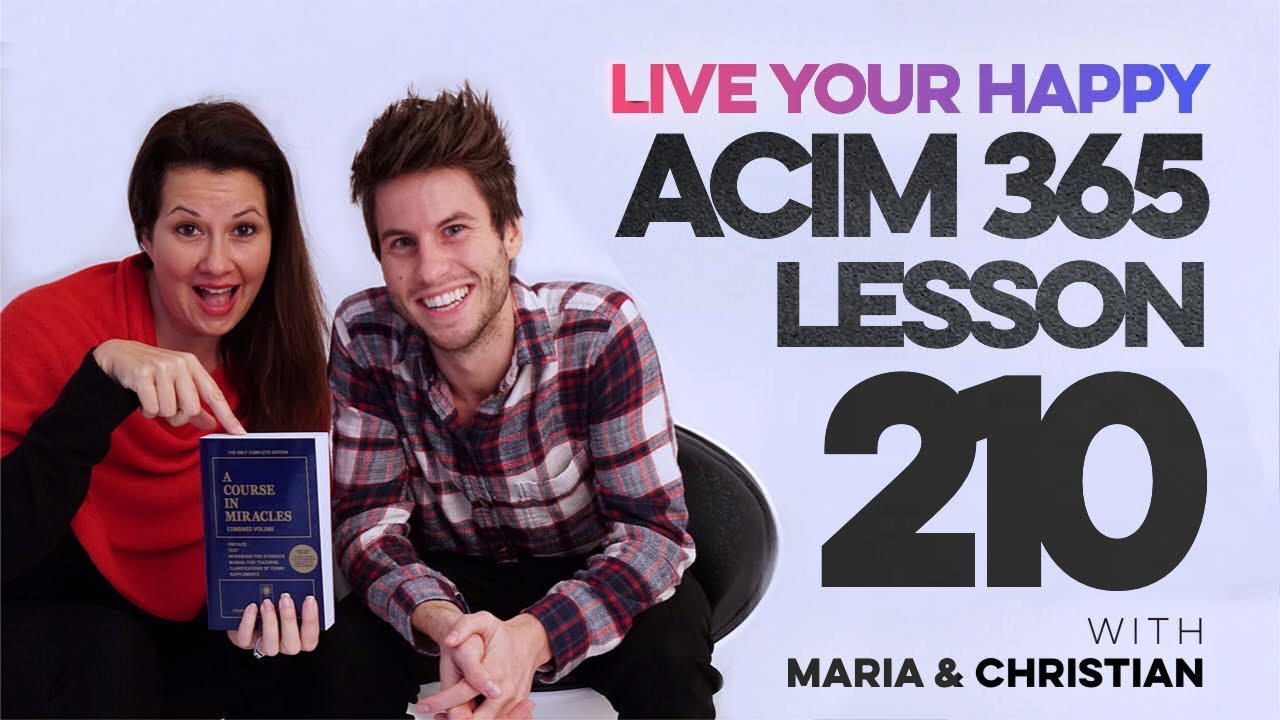 Maria Felipe on ACIM Lesson 210