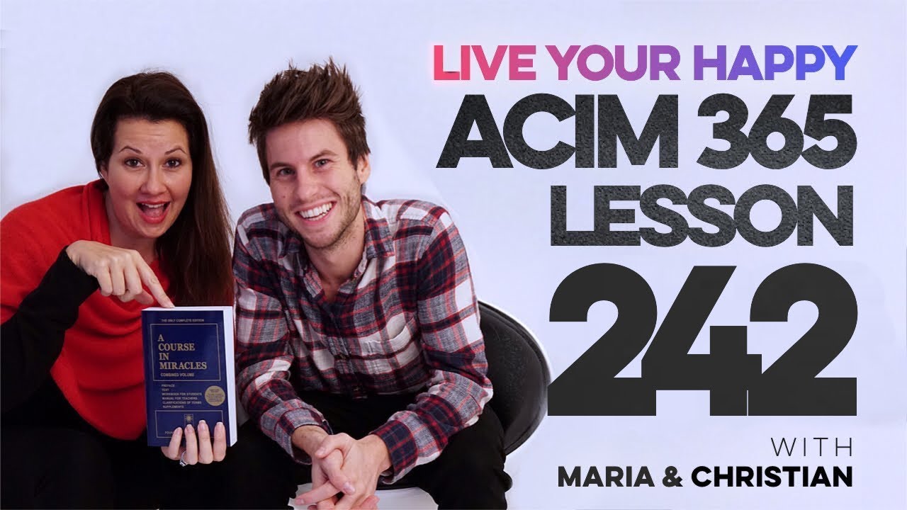 Maria Felipe on ACIM Lesson 242