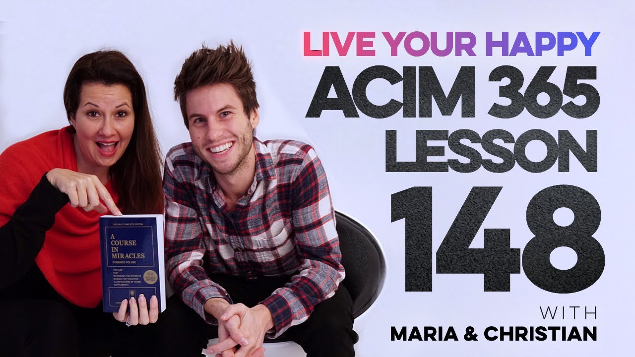 Maria Felipe on ACIM Lesson 148