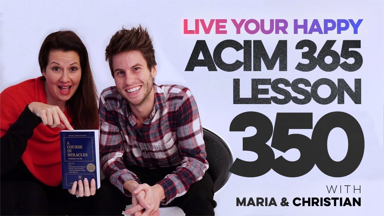 Maria Felipe on ACIM Lesson 350