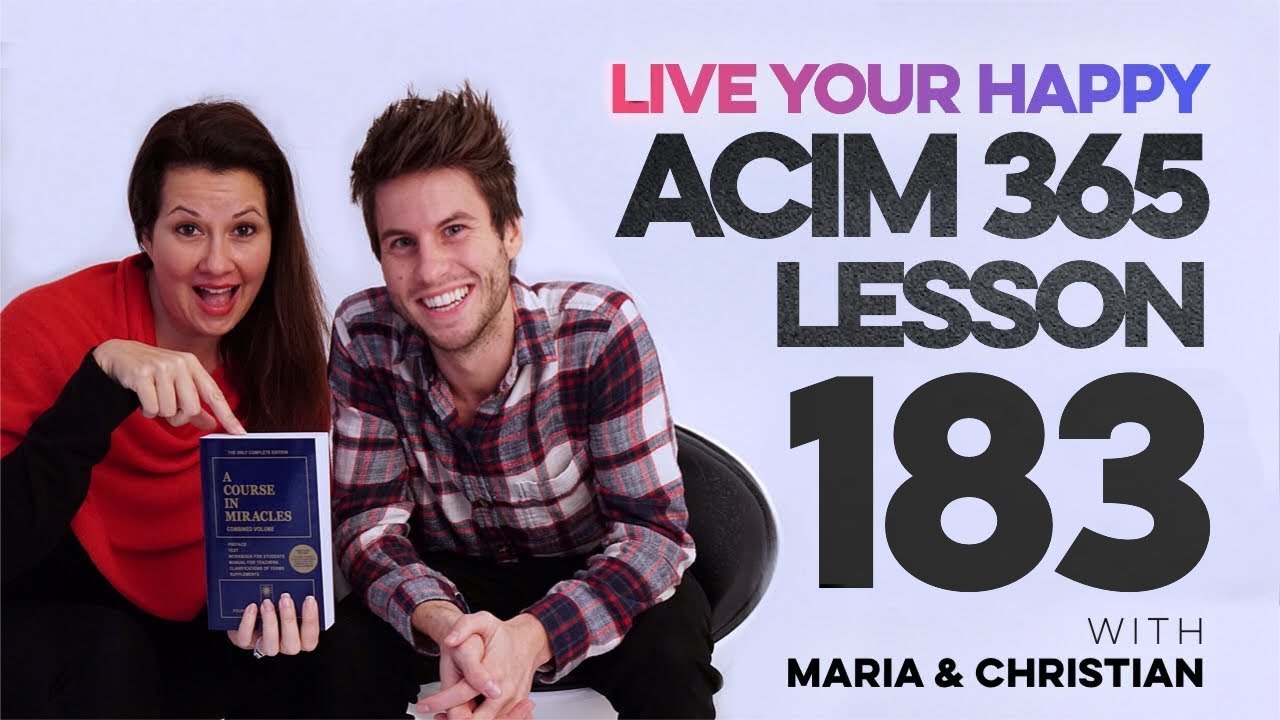 Maria Felipe on ACIM Lesson 183
