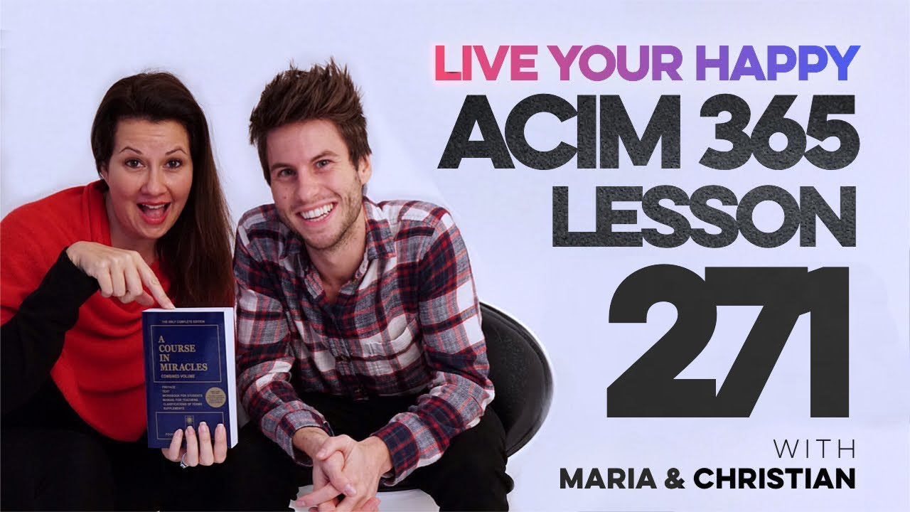 Maria Felipe on ACIM Lesson 271