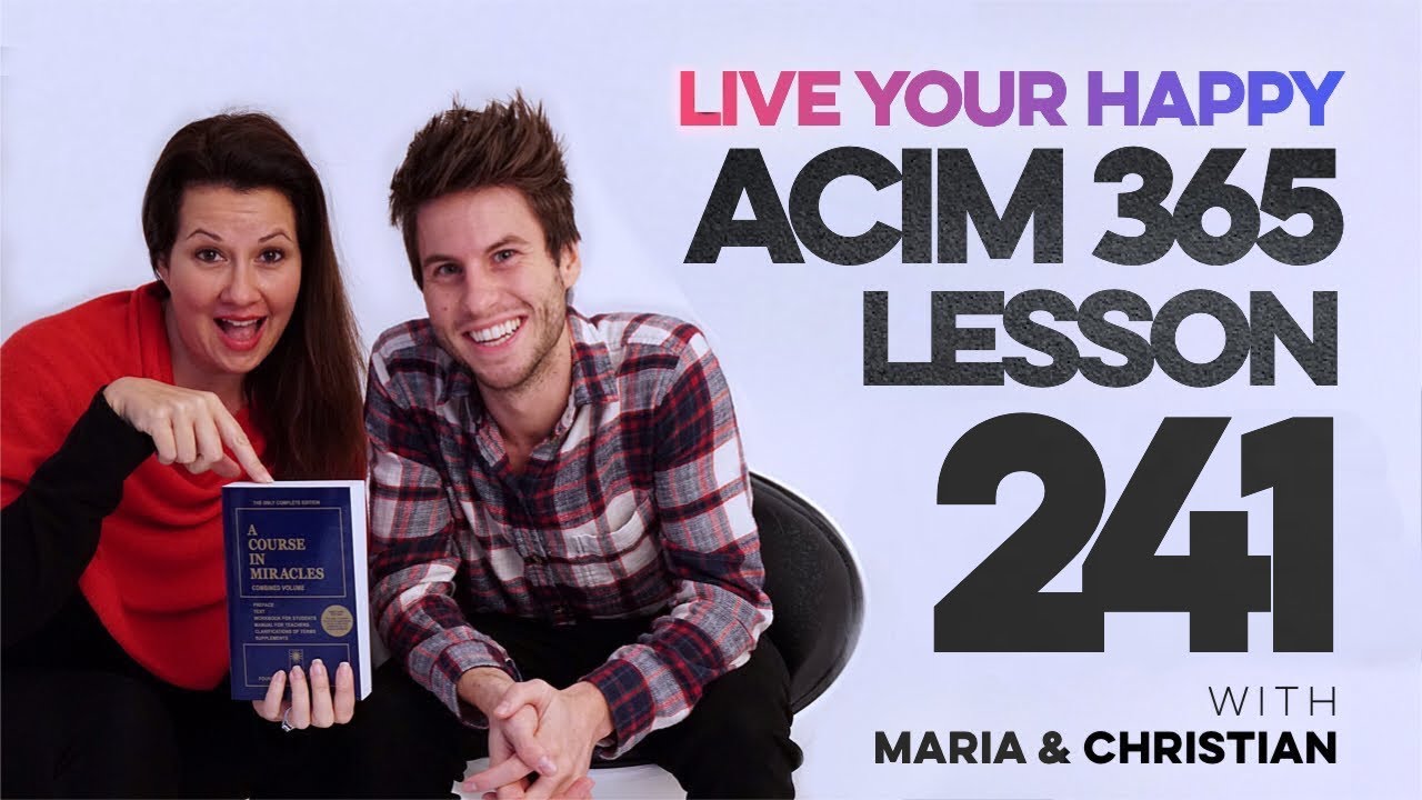 Maria Felipe on ACIM Lesson 241