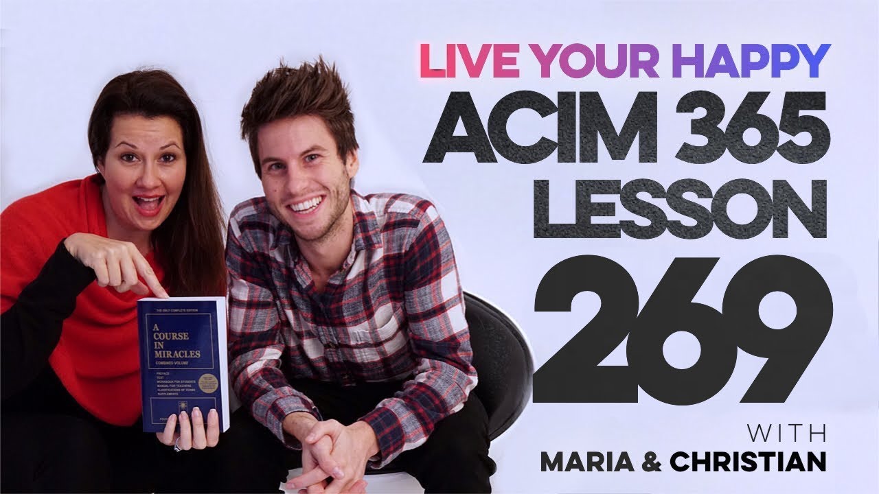 Maria Felipe on ACIM Lesson 269
