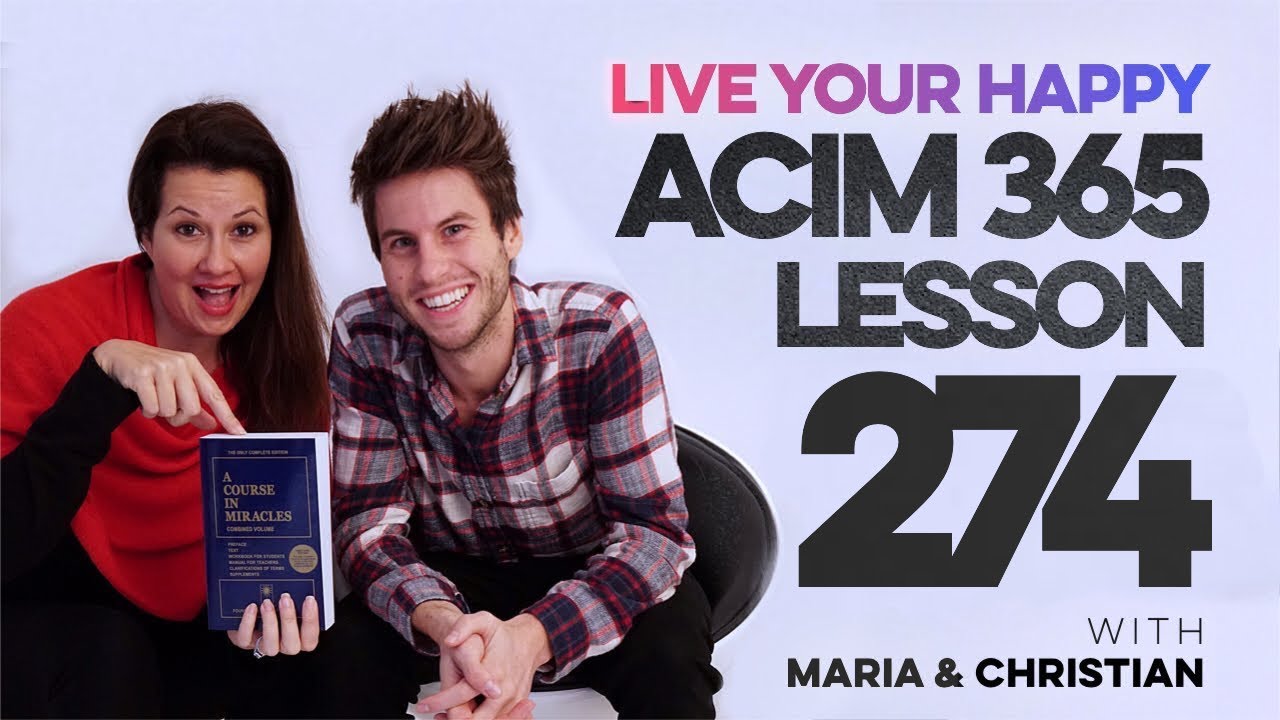 Maria Felipe on ACIM Lesson 274