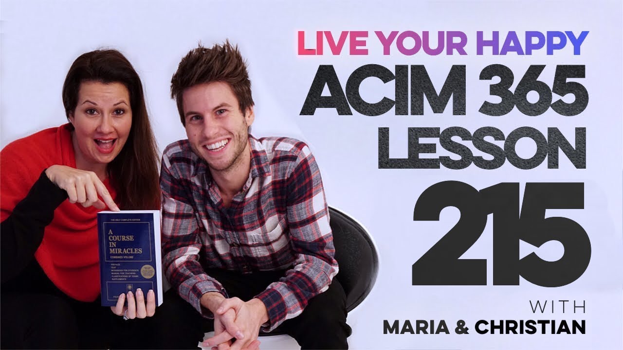 Maria Felipe on ACIM Lesson 215