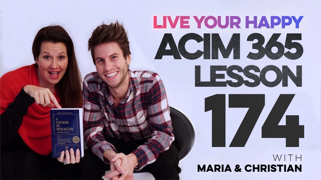 Maria Felipe on ACIM Lesson 174