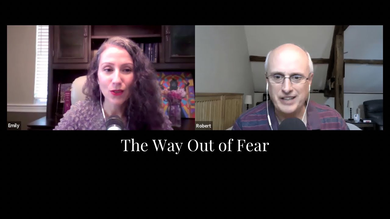 A Way Out of Fear with A Course In Miracles - Exploring ACIM Podcast Ep. 67