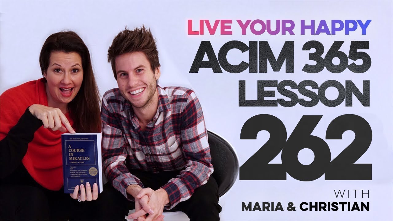 Maria Felipe on ACIM Lesson 262