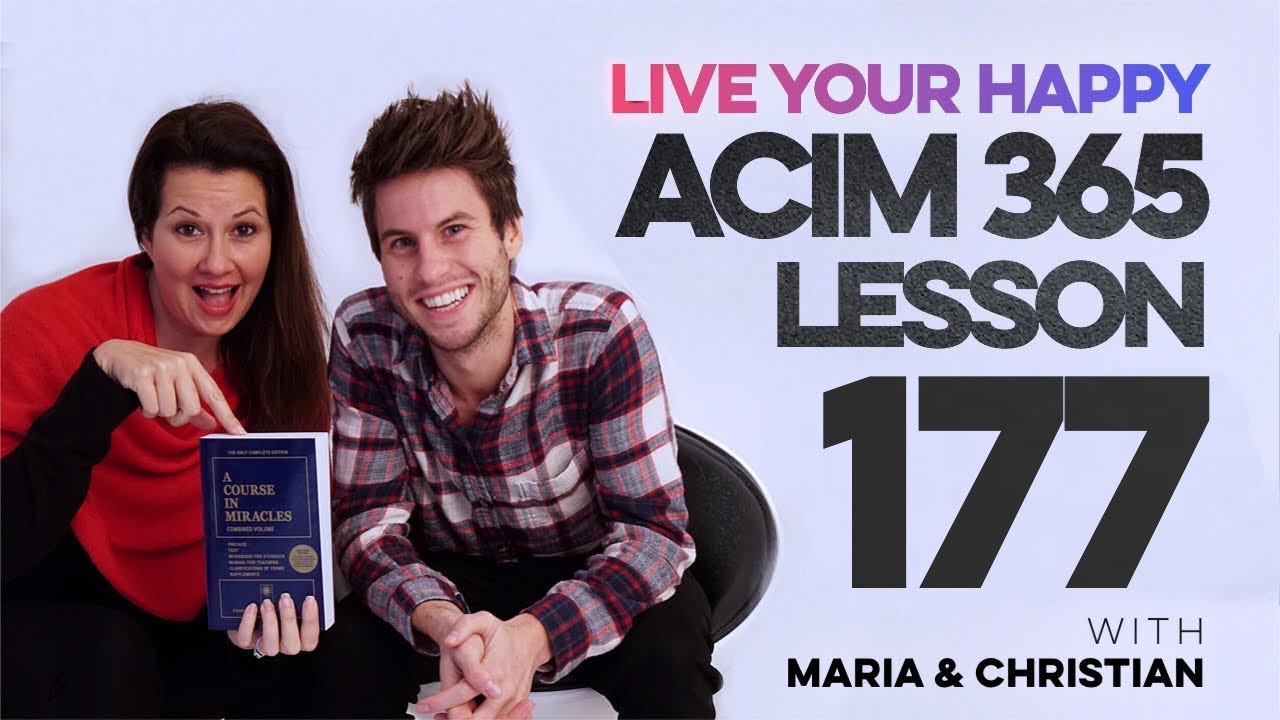 Maria Felipe on ACIM Lesson 177