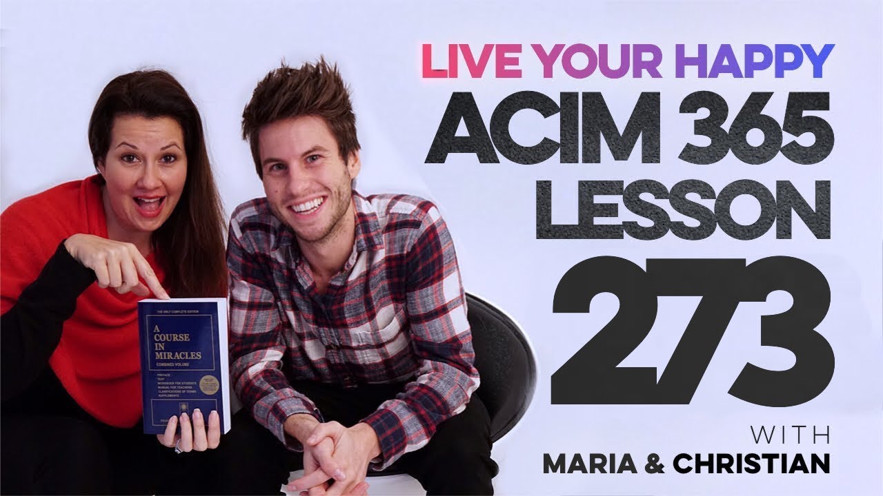 Maria Felipe on ACIM Lesson 273