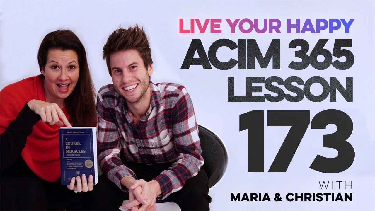 Maria Felipe on ACIM Lesson 173