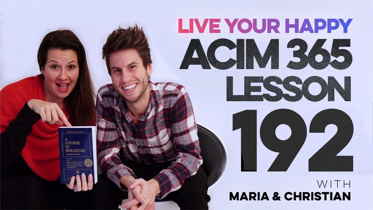 Maria Felipe on ACIM Lesson 192
