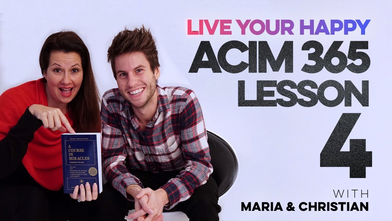Maria Felipe on ACIM Lesson 4
